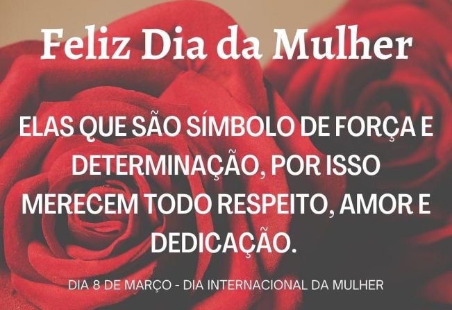 Notícia - FELIZ DIA INTERNACIONAL DA MULHER - Prefeitura Municipal de  Lupércio