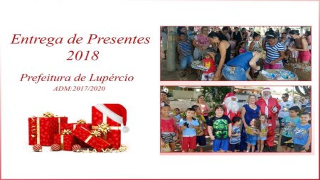 Notícia - Prefeitura entrega presentes de Natal em Lupércio e Santa  Terezinha - Prefeitura Municipal de Lupércio